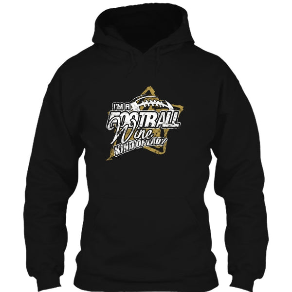 I'm A Football T Shirt, Wine Kind Of Lady T Shirt