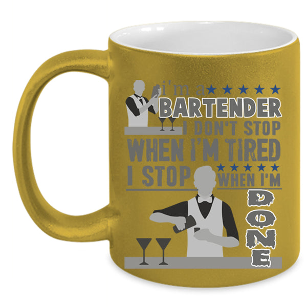 I Stop When I'm Done Coffee Mug, I'm A Bartender Accent Mug
