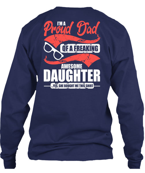I'm A Proud Dad T Shirt, Awesome Daughter T Shirt