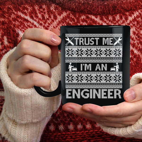 I'm An Engineer Coffee Mug, Ugly Christmas Coffee Cup