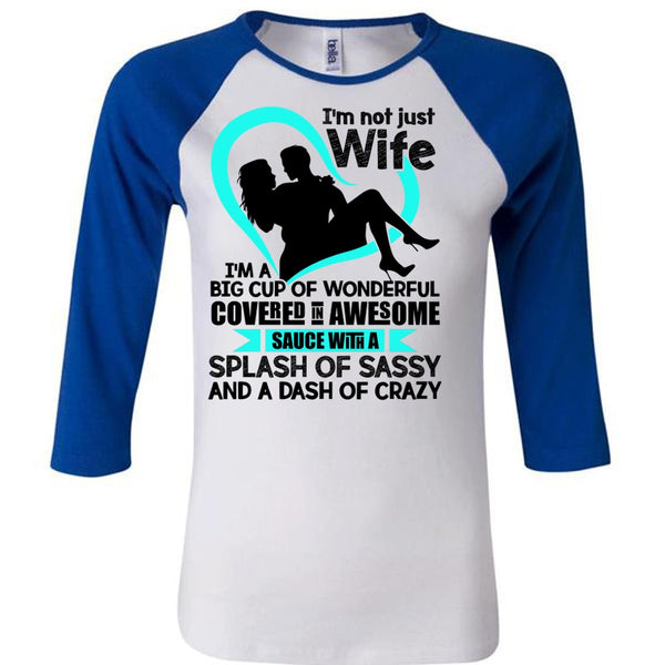 I'm Not Just Wife T Shirt, I Love Wife T Shirt, Awesome T-Shirts