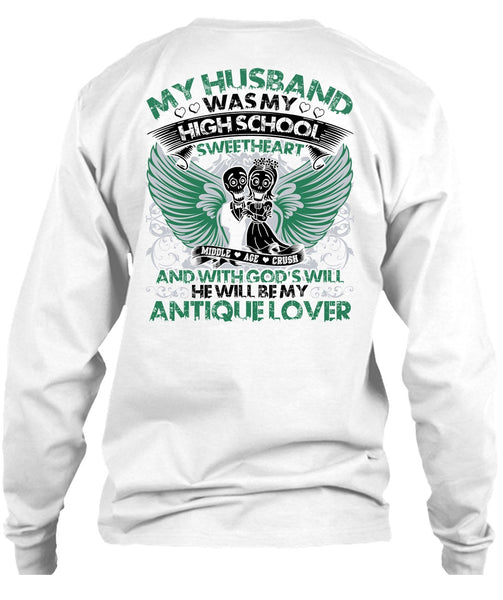 My Husband Was My High School T Shirt, I Love My Wife T Shirt