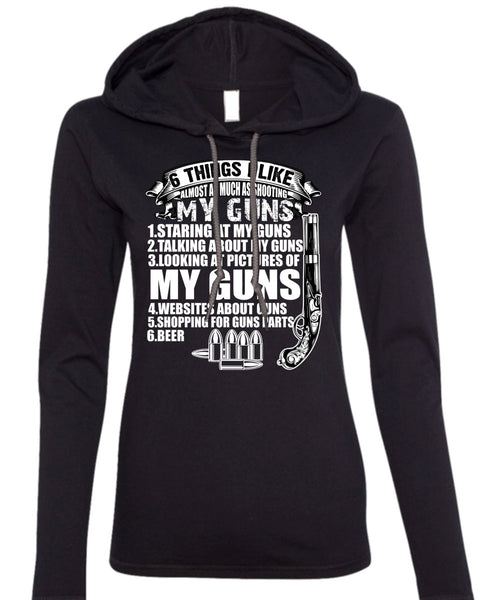 Shooting My Guns T Shirt, Being A Veteran T Shirt (Anvil Ladies Ringspun Hooded)