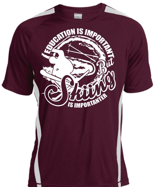 Education Is Important T Shirt, Skiing Is Importanter T Shirt, Cool Shirt