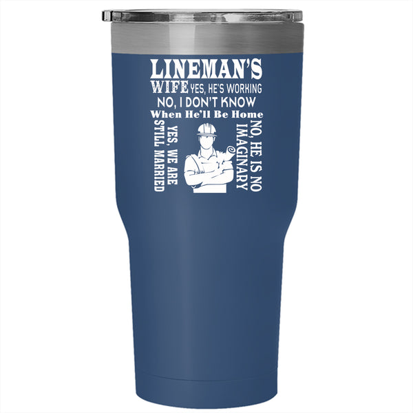 Lineman's Wife Tumbler 30 oz Stainless Steel, Cool Gift For Wife Travel Mug