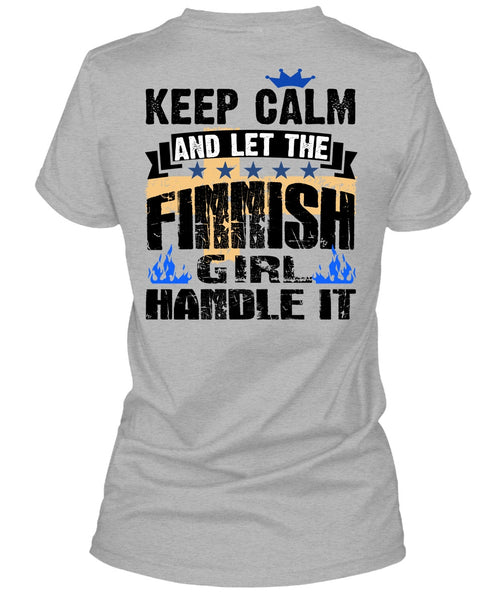 Let The Finnish Girl Handle It T Shirt, I Love Finnish T Shirt