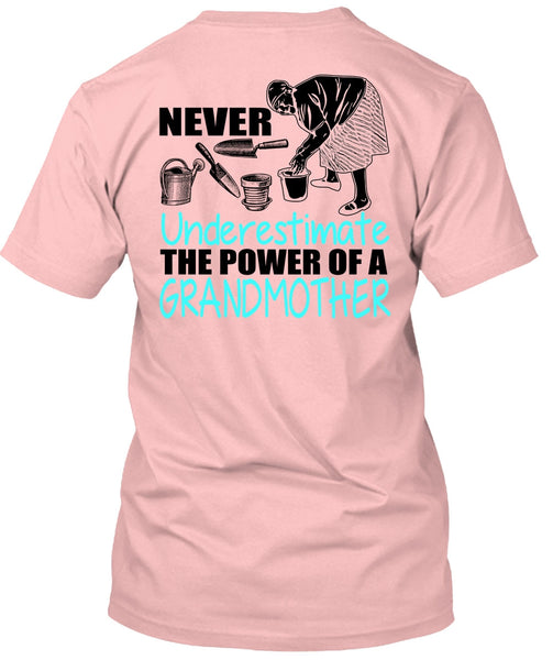 The Power Of A Grandmother T Shirt, I Love Nana T Shirt