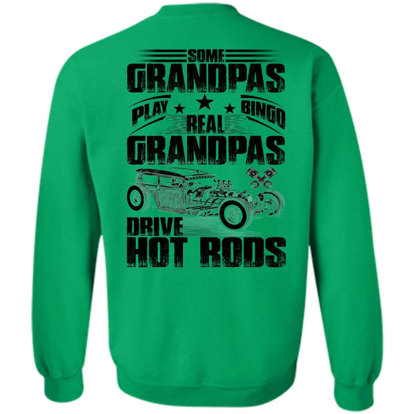 I Love Biker T Shirt, Real Grandpas Drive Hot Rods Sweatshirt
