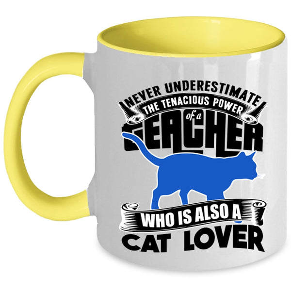 Cat Lover Coffee Mug, The Power Of A Teacher Accent Mug