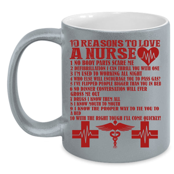 10 Reasons To Love A Nurse Coffee Mug, Cute Nurses Coffee Cup