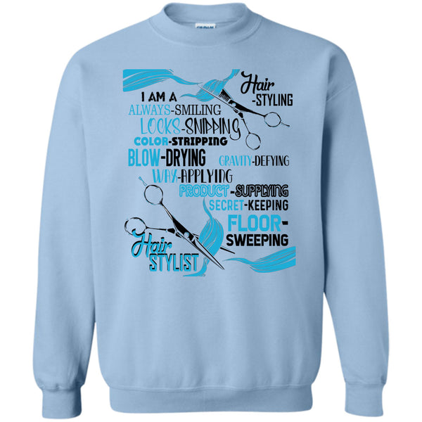Coolest Hair Stylist T Shirt, I'm A Hair-Styling Sweatshirt