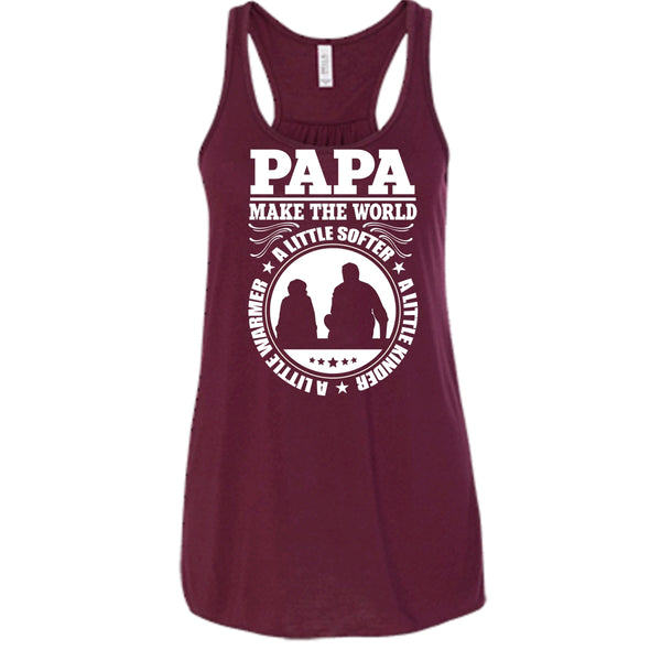 Papa Make The World A Little Softer T Shirt, Coolest Papa T Shirt, Cool T Shirt