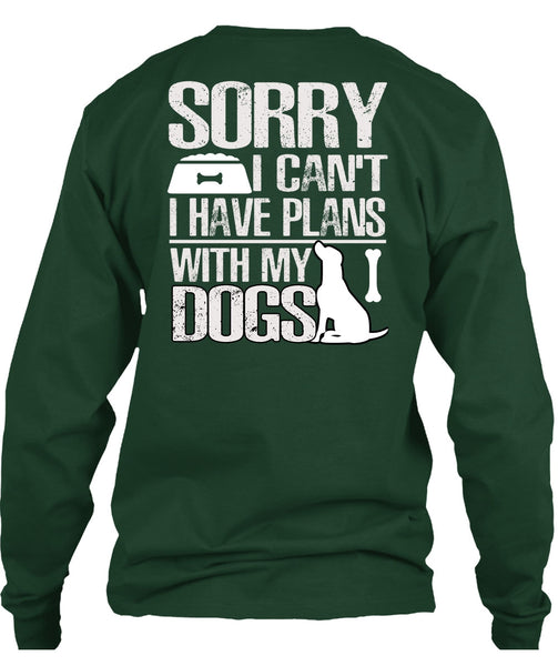 I Have Plans With My Dogs T Shirt, My Favorite T Shirt