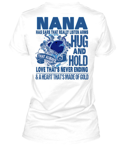 Nana Has Ears T Shirt, I Love Nana T Shirt