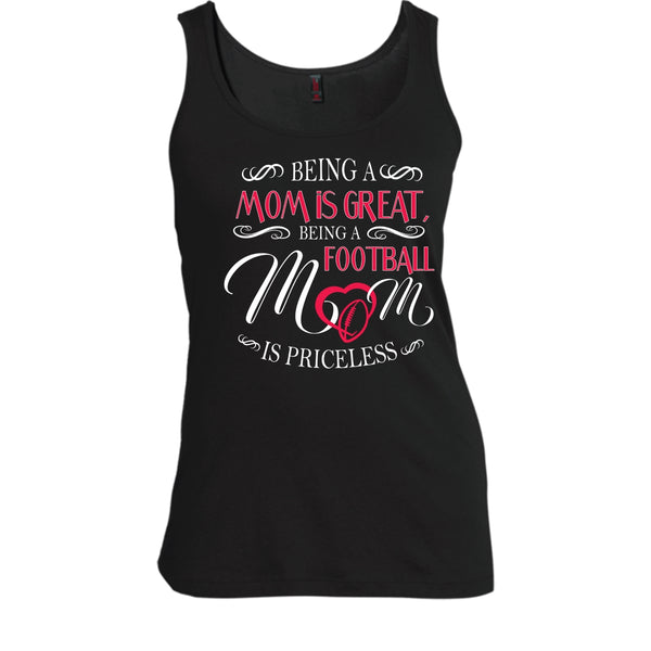 Being A Mom Is Great Shirt, Being A Football Mom Is Priceless Shirt