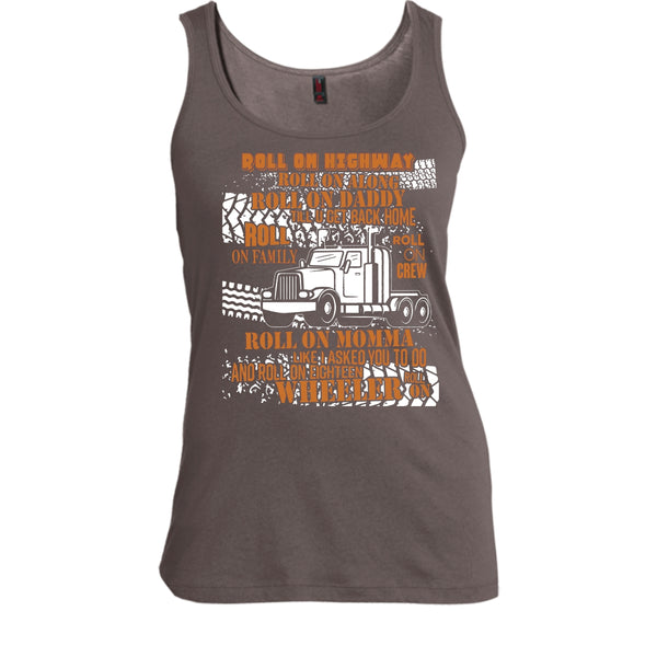 Roll On Momma T Shirt, Coolest Trucker Tank Top