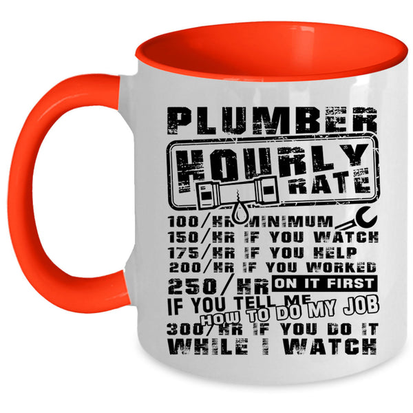 Cool Job Title Coffee Mug, Plumber Hourly Rate Accent Mug