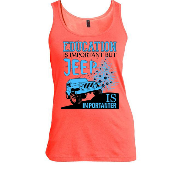 Education Is Important T Shirt, Cool Jeep Driver T Shirt, Awesome t-shirts
