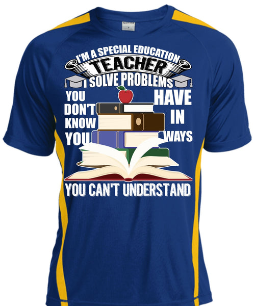 I'm A Special Education Teacher T Shirt, Being A Teacher T Shirt, Cool Shirt