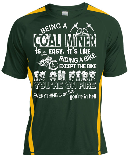 Being A Coal Miner Is Easy T Shirt, Riding A Bike Shirt