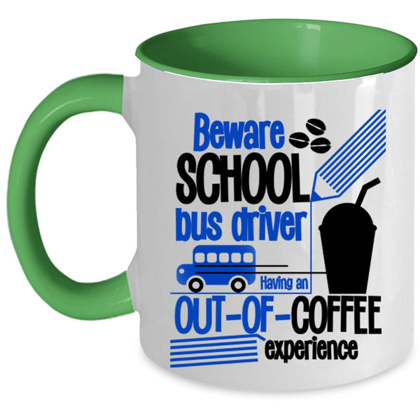 Cute Gift For Bus Drivers Coffee Mug, Beware School Bus Driver Accent Mug