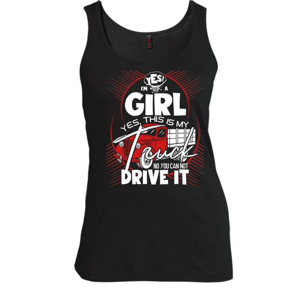 Yes I'm A Girl T Shirt, Yes This Is My Truck Tank Top