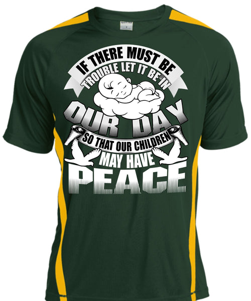 Children May Have Peace T Shirt, Being A Baby T Shirt, Cool Shirt