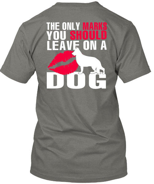 You Should Leave On A Dog T Shirt, My Favorite T Shirt