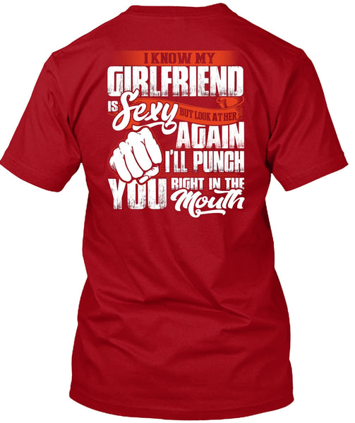 I Know Girfriend T Shirt, I'll Punch You T Shirt