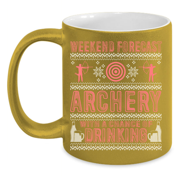 Weekend Forecast Archery Coffee Mug, Chance Of Drinking Coffee Cup