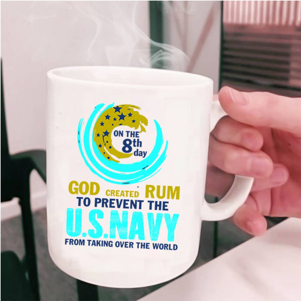 Cool U.S Navy Coffee Mug, God Created Rum To Prevent The U.S Navy Cup