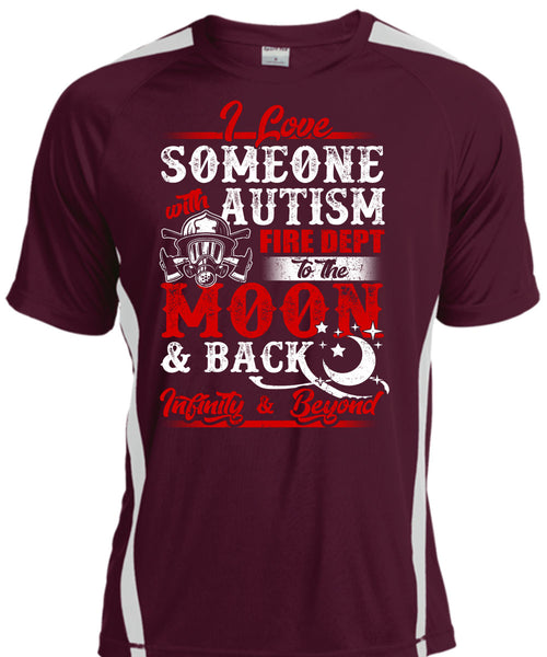 I Love Someone With Autism T Shirt, Fire Dept To The Moon T Shirt, Cool Shirt
