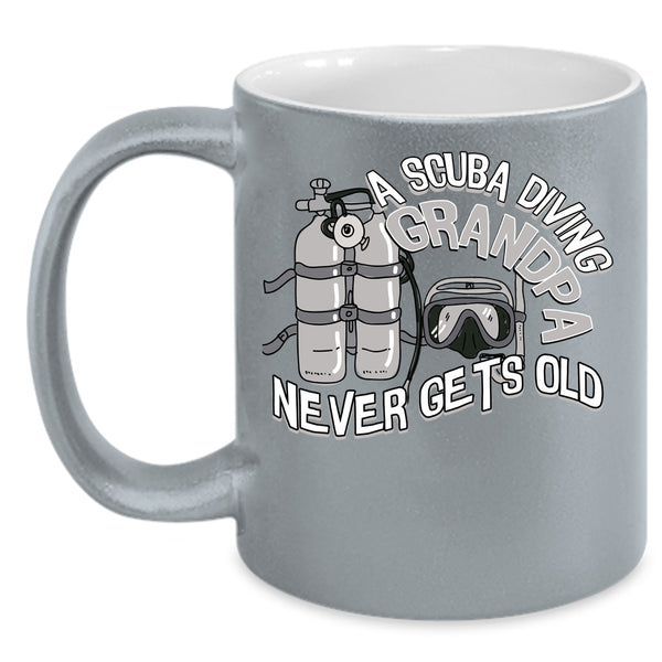 A Scuba Diving Grandpa Never Gets Old Coffee Mug, Cool Grandpa Coffee Cup
