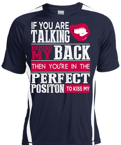 If You Are Talking Behind My Back T Shirt, My Life T Shirt, Cool Shirt