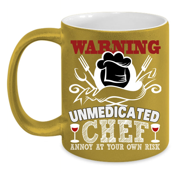 Warning Unmedicated Chef Coffee Mug, Cool Chef Coffee Cup