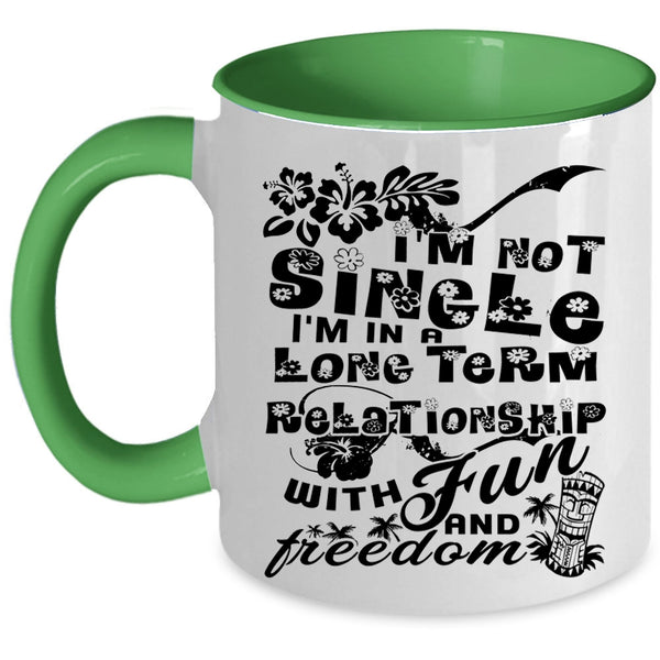 I'm In A Long Term Relationship Coffee Mug, I'm Not Single Accent Mug