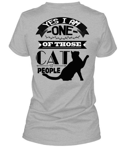 I Am One Of Those Cat People T Shirt, Calls Me Cat Lady T Shirt