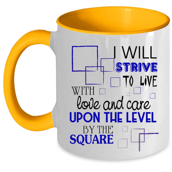 Cool Couple Coffee Mug, I Will Strive To Live With Love And Care Accent Mug