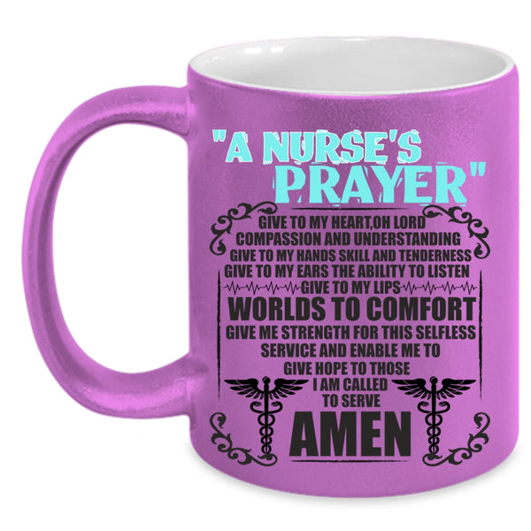 Funny Gift For Nurse Coffee Mug, A Nurse's Prayer Accent Mug