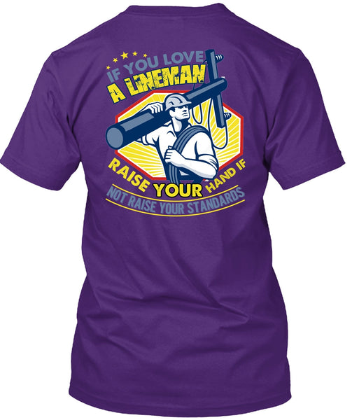 You Love A Lineman T Shirt, Your Hand T Shirt