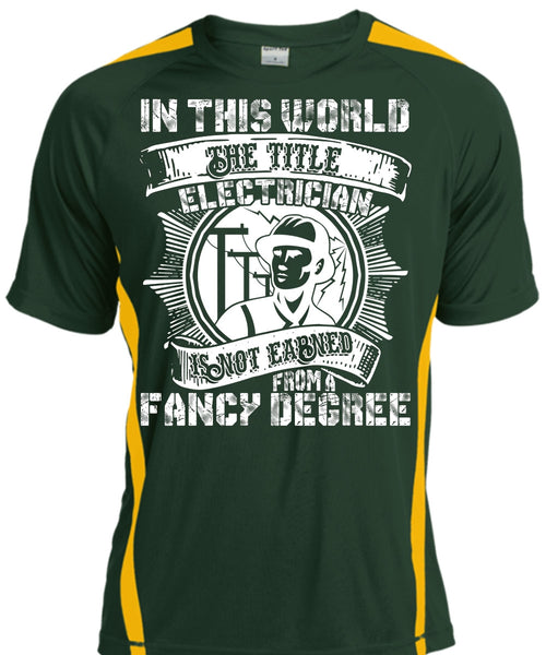 In This World The Title Electrician T Shirt, Fancy Degree T Shirt, Cool Shirt
