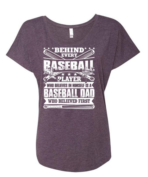 Baseball Dad T Shirt, Behind Every Baseball T Shirt, Cool Shirt (Ladies' Triblend Dolman Sleeve)
