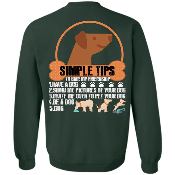 Be A Dog T Shirt, Show Me Pictures Of Your Dog Sweatshirt