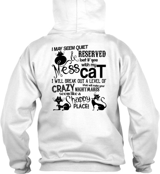 You Mess With My Cat T Shirt, I Love My Cat T Shirt