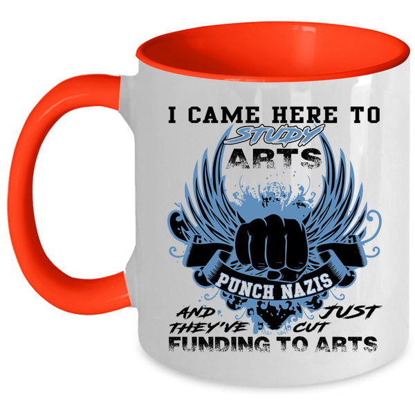 Awesome Artist Coffee Mug, I Came Here To Study Arts Accent Mug