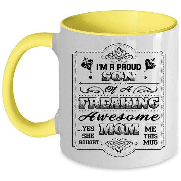 Mom And Son Coffee Mug, I'm A Proud Son Of An Awesome Mom Accent Mug