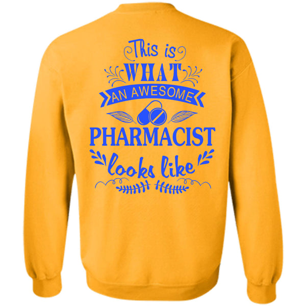 Being A Doctor T Shirt, This Is What An Awesome Pharmacist Looks Like Sweatshirt