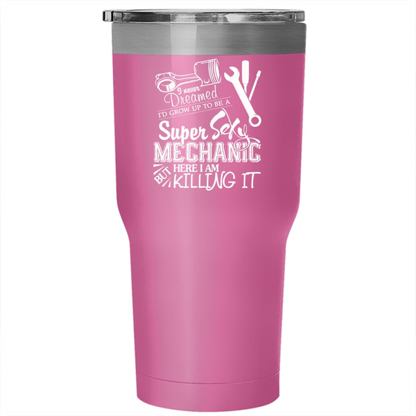 I'd Grow Up To Be A Mechanic Tumbler 30 oz Stainless Steel, Being A Mechanic Travel Mug
