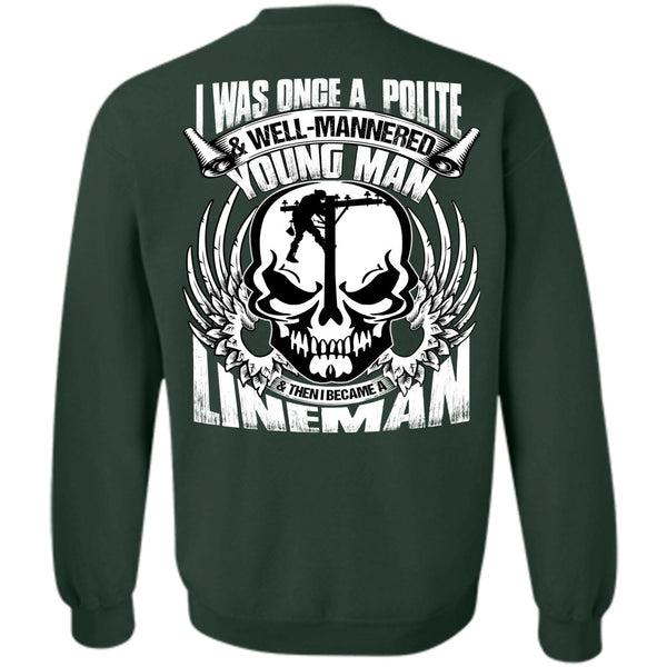 Young Man T Shirt, Being A Lineman Sweatshirt