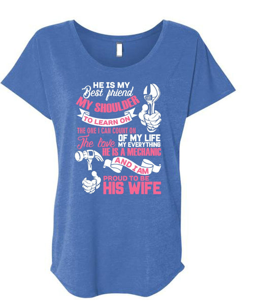 Proud To Be His Wife T Shirt, He Is My Best Friend T Shirt, Cool Shirt (Ladies' Triblend Dolman Sleeve)